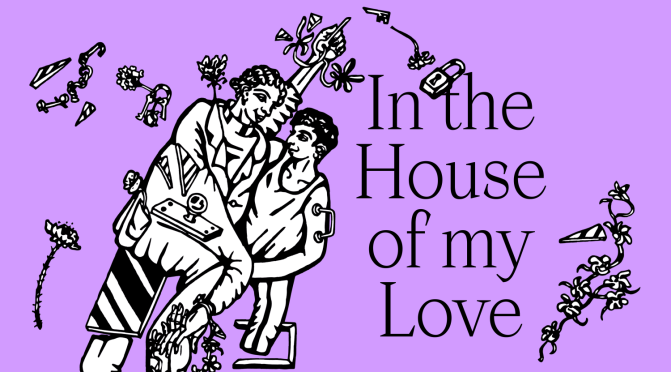In the House of my Love